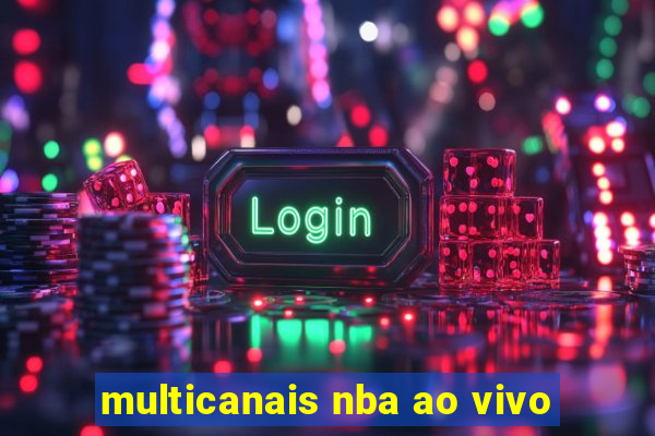 multicanais nba ao vivo